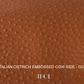 Italian Ostrich Embossed Cow Side